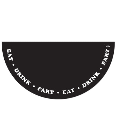 Eat Drink Fart B&W food mat